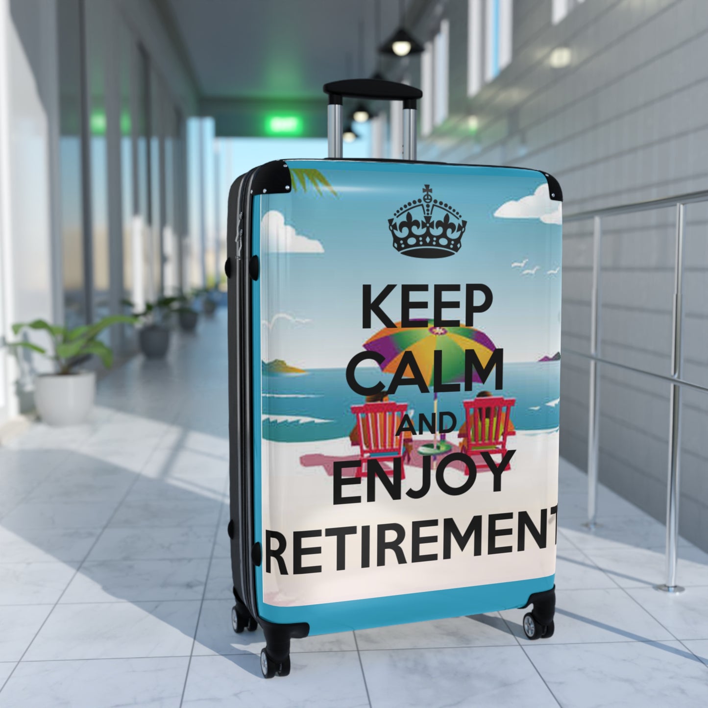 Keep Calm and Enjoy Retirement Suitcase — Just like that we can personalize this just for you.