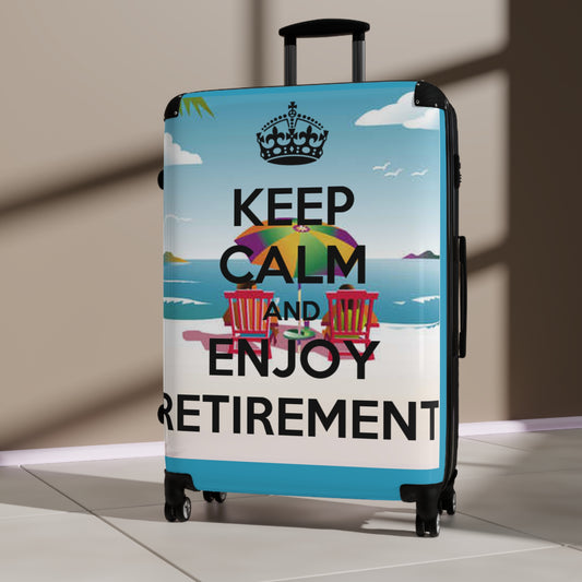 Keep Calm and Enjoy Retirement Suitcase — Just like that we can personalize this just for you.