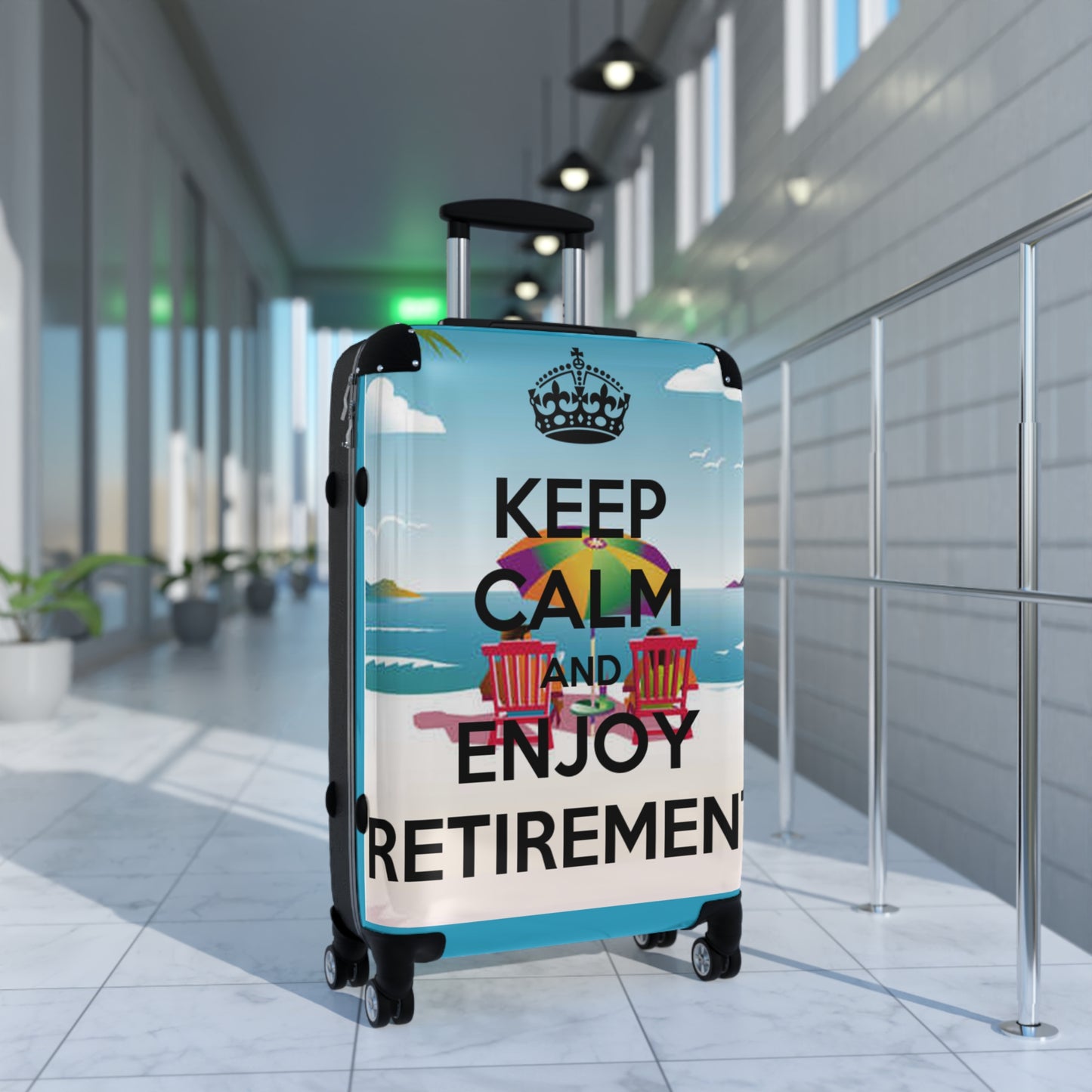 Keep Calm and Enjoy Retirement Suitcase — Just like that we can personalize this just for you.