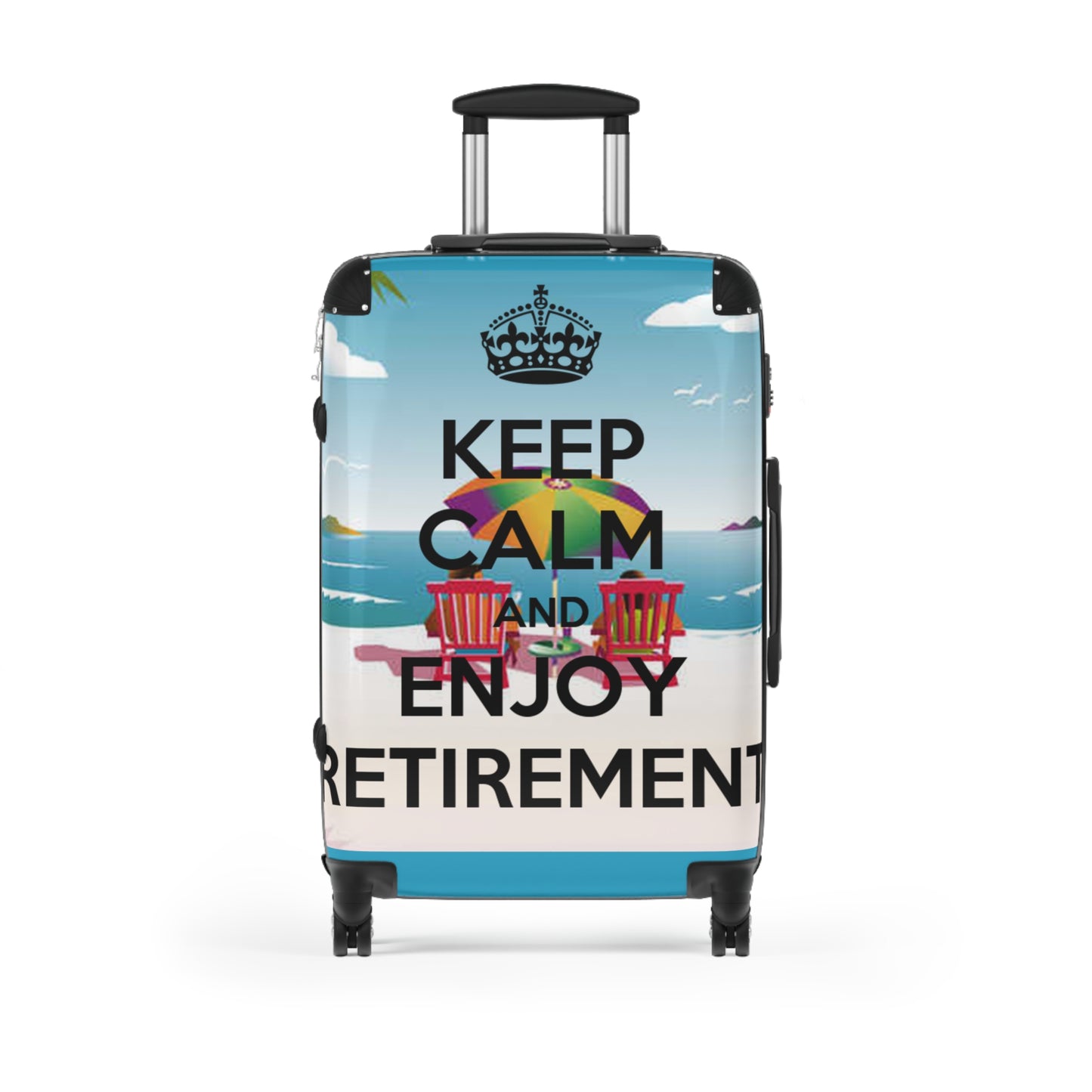 Keep Calm and Enjoy Retirement Suitcase — Just like that we can personalize this just for you.