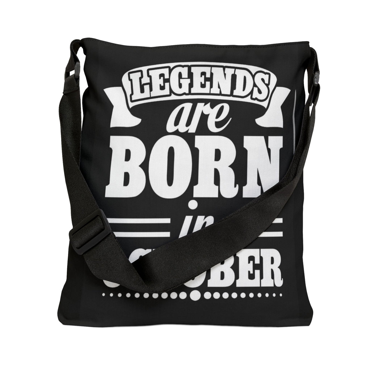 October Birthday Legends Adjustable Tote Bag